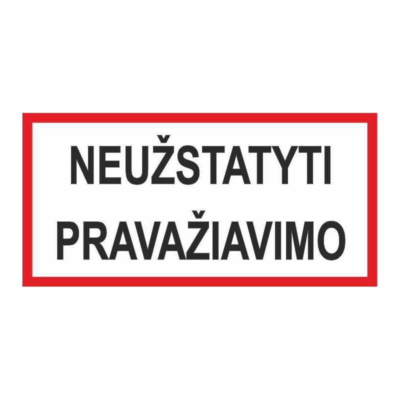 Lipdukas neužstatyti pravažiavimo 170x100mm Lipdukas neužstatyti pravažiavimo 170x100mm